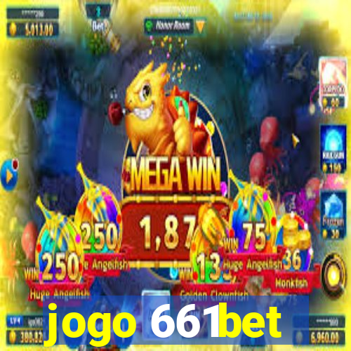 jogo 661bet